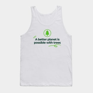 Plant a tree Save the planet Tank Top